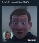 Pixars Come and See | Come and See (1985 Film) | Know Your Meme Pixars Come and See | Come and See (1985 Film)