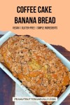 Coffee Cake Banana Bread - Peanut Butter and Jilly | Recipe in 2023 | Vegan banana bread recipe, Banana bread ingredients, Gluten... 