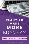 Are You Ready to Make More Money? Are You Ready to Make More Money? | Make more money, Business advice, Secret to success