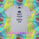 KEEP CALM AND MOVE ON #무브온 #티셔츠 #후드티 | 남자 티셔츠, 남자 후드, 티셔츠