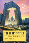 The 16 Best Cities to Teach English in China | JIMMYESL | Best cities, Teaching english, Visiting england