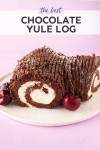 Chocolate Yule Log Recipe (Bûche De Noël) - Sweetest Menu | Rezept in 2024