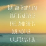 Galatians 4:26 - 2021 | 하나님, 예루살렘, 어머니