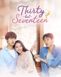 서른이지만 열일곱입니다 Thirty But Seventeen (2018) 서른이지만 열일곱입니다 Thirty But Seventeen (2018) | Film, Poster, Immagini