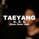 TAEYANG - 눈코입 (EYES NOSE LIPS) [Syn Acc Remix] by Syn Acc Official | Taeyang, Remix, Lips