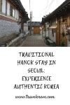 Traditional Hanok stay in Seoul: Experience Authentic Korea(이미지 포함)
