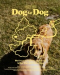 “반려견과 보호자의 관계를 담아” Dog to Dog은 반려견보다 보호자를 교육하는, 반려견과 보호자의 관계를 중시하는 반려견... 