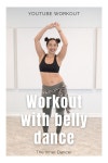 Belly Dance Workout - Fun at home workout! - 2021 | 벨리댄스
