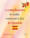 Compliments in Spanish 🫶🇪🇸 ㅤ Pin on Spanish Lessons