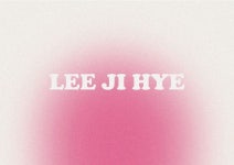 LEEJIHYE 이지혜 포트폴리오 - 이 지혜