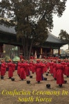 Confucian Ceremony At Sungkyunkwan University In South Korea | 한국, 여행