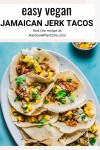 Easy Vegan Jamaican Jerk Tacos Instant Pot Jamaican Jerk Jackfruit Tacos (recipe from the Vegan Instant Pot Cookbook) | Recipe... 