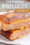 The Classic Monte Cristo Sandwich | Recipe | Sandwiches, Monte cristo sandwich, Simple sandwiches