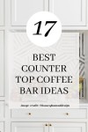 17 Best Countertop Coffee Bar Ideas to Make the Most of Your Space | Coffee Bar Ideas 17 Best Countertop Coffee Bar Ideas to Make... 