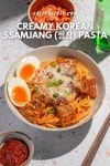 Creamy Korean Ssamjang (쌈장) Pasta Recipe - EricTriesIt | Recipe | Asain food, Pasta recipes, Food