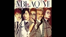 엠블랙 (MBLAQ) - 남자답게 (Be A Man)