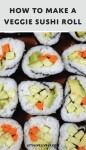 Veggie Sushi Roll | Recipe | Veggie sushi, Sushi rolls, Veggie sushi rolls