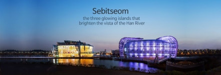 some sevit the three glowing islands that brighten the vista of the Han River | 섬