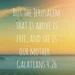 Galatians 4:26 | 하나님, 예루살렘, 어머니