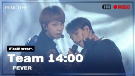 [독점공개] 팀 14시 | 3R 신곡 매치 풀버전 | FEVER | 피크타임 | PEAK TIME - 2023
