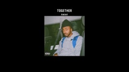 Aminé (아미네) - TOGETHER [가사/자막/번역/해석] | 가사