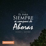 Para siempre está compuesto de ahoras. #Profetas #SUD #Jesucristo | Mensajes mormones, Pensamientos espirituales, Frases de amor... 