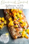 Blackened Smoked Salmon with Peach Salsa | Peach salsa, Smoked salmon, Cauliflower steaks recipes