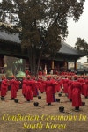 Confucian Ceremony At Sungkyunkwan University In South Korea | 한국, 여행