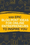 100 Epic Blog Post Ideas For Online Entrepreneurs -How To Start A Blog | 콘텐츠 마케팅, 디지털 마케팅, 마케팅