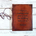 Shakespeare Nothing Good Or Bad Quote Leather Journal - 8x6 LINED Paper | Leather journal, Handmade leather journal, Embossed... 