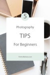 5 Photography Tips For Beginners(이미지 포함)