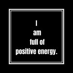 나는 긍정적 에너지로 충만합니다. 감사합니다. 사랑합니다. | Positive business quotes, Life quotes, Inspirational quotes for women