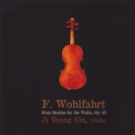 F. Wohlfahrt Sixty Studies For The Violin, Op.45 by Ji Young Um on Spotify F. Wohlfahrt Sixty Studies For The Violin, Op.45