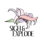 Sigh & Explode | Spotify Sigh & Explode