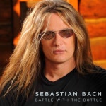 Battle With The Bottle - Single by Sebastian Bach | Spotify