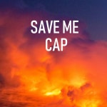 Save Me - Single by CAP | Spotify Save Me
