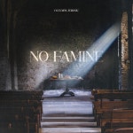 No Famine - Single by Oceans Music | Spotify No Famine