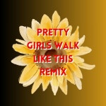 Preety Girls Walk Like This Easy - EP by Beatkart | Spotify Preety Girls Walk Like This Easy