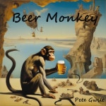 Beer Monkey - Single by Pete Gwilt | Spotify Beer Monkey