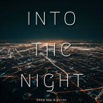 Into the Night - Single by Deep Sea Grooves | Spotify Into the Night