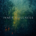 Inner Stillness - Album by Sleepy Mood | Spotify Inner Stillness