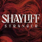 Stranger - Single by Shayliff | Spotify Stranger