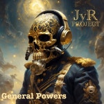 JvR, General Powers - Album by Jan van Rock Project | Spotify