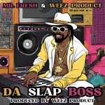㈜디제이로지스 | Da Slap Boss - Single by Clinton Topps aka Mr. FRESH | Spotify Da Slap Boss