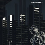 Sonic Driver Pt. 1 - Single by Henning Baer, pablo mateo | Spotify Sonic Driver Pt. 1