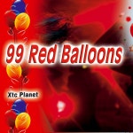 99 Red Balloons - Single - Single by XTC Planet | Spotify 99 Red Balloons - Single