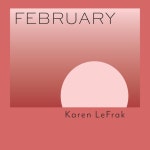 February - song by Karen LeFrak, Ruka Chamber Ensemble | Spotify February