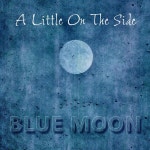A Little on the Side (Radio Edit) - Single by Blue Moon | Spotify A Little on the Side (Radio Edit)