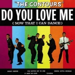 Do You Love Me - Album by The Contours | Spotify Do You Love Me