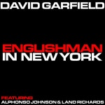 Englishman in New York - Single by David Garfield | Spotify Englishman in New York